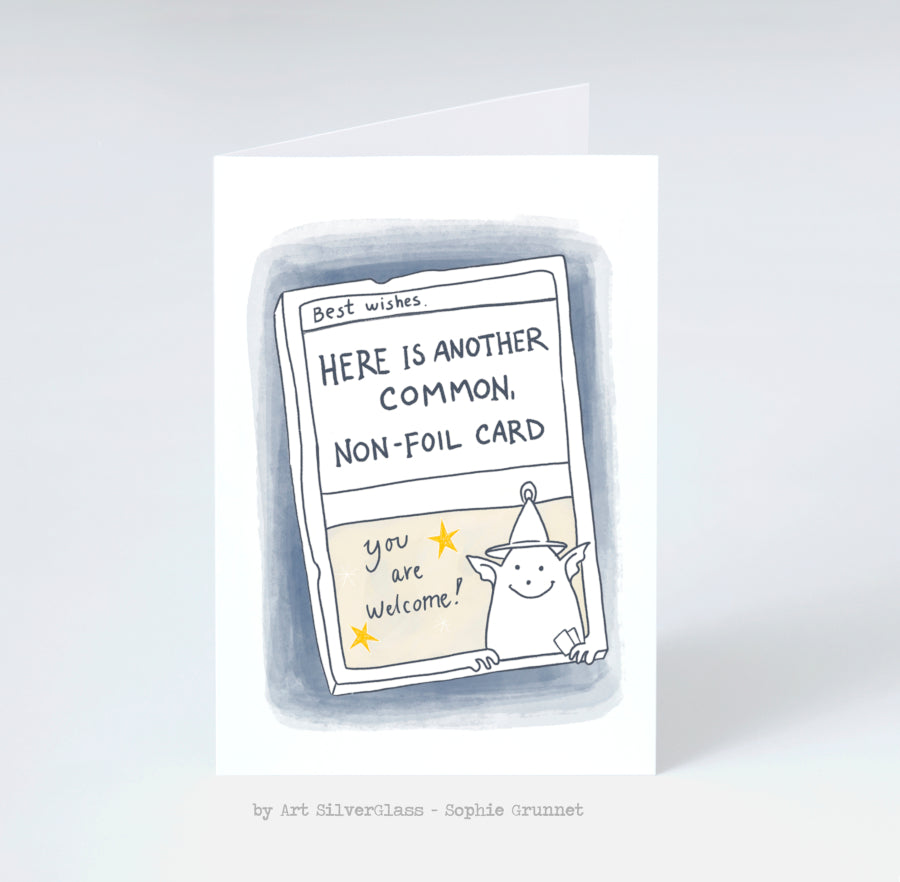 Greeting Card: Here is another Non-foil card
