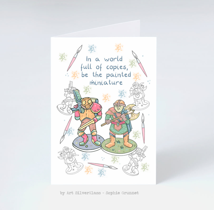 Greeting Card: In a world full of copies...