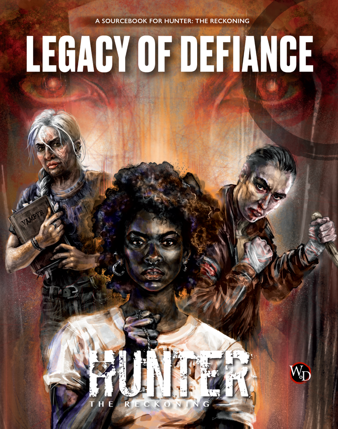Hunter: The Reckoning 5th Edition - Legacy of Defiance Sourcebook