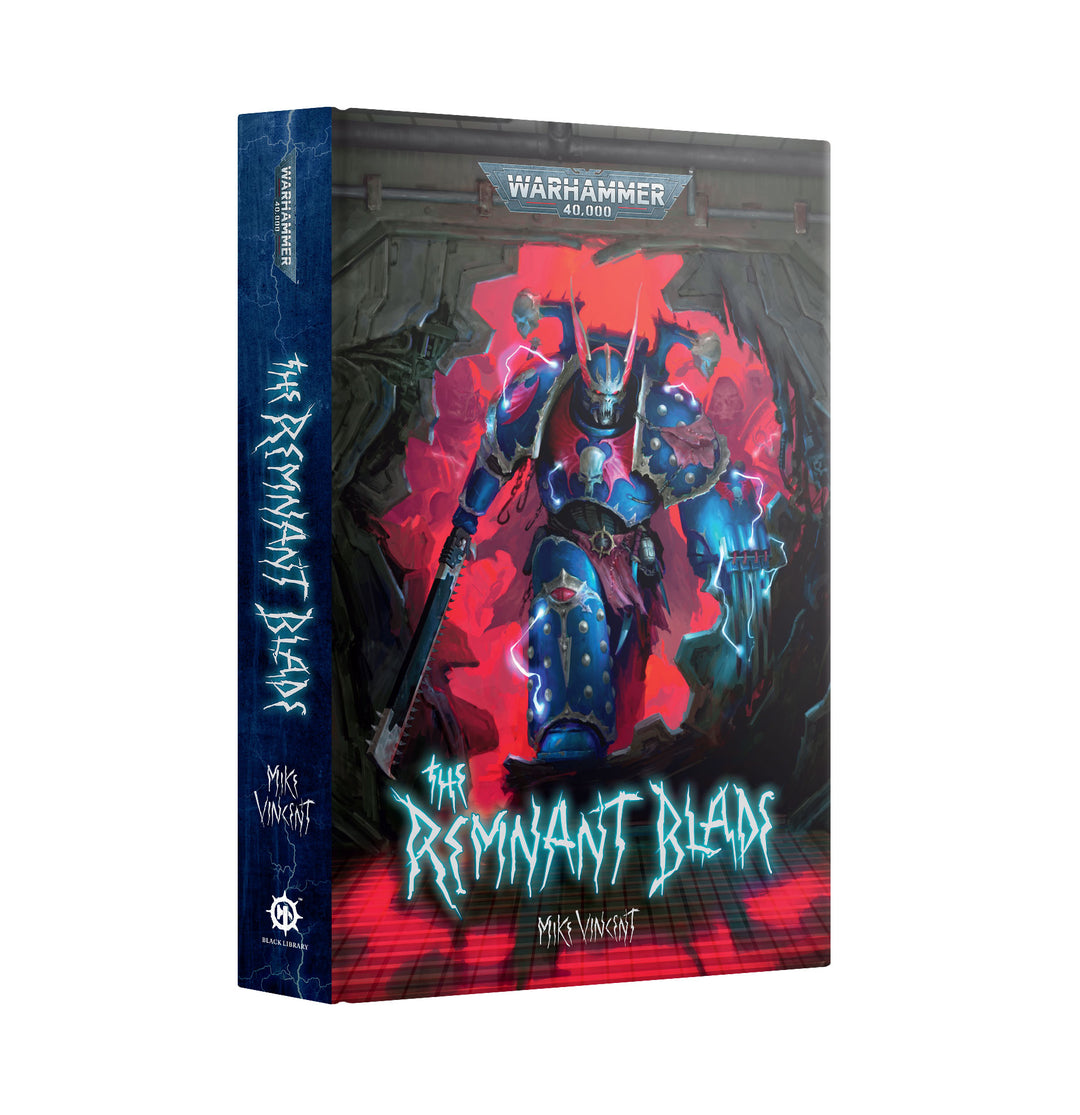 Warhammer Black Library: The Remnant Blade (Hardback)