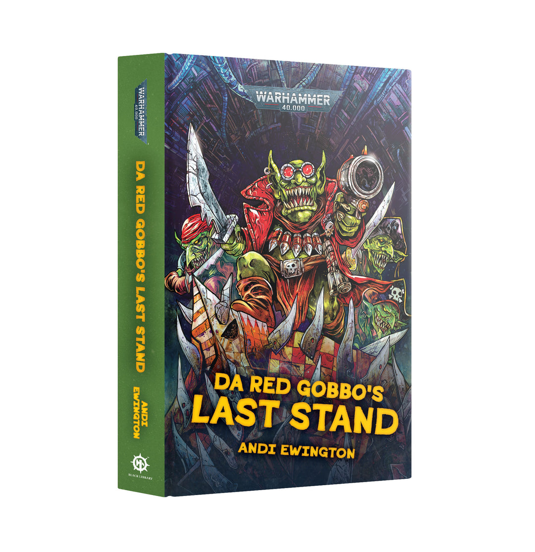 Warhammer Black Library: Da Red Gobbo's Last Stand (Hardback)