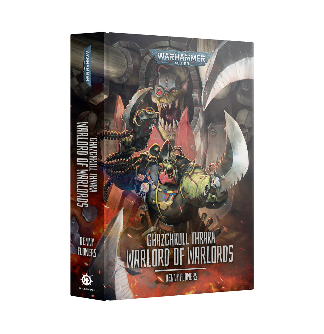Warhammer Black Library: Ghazghkull Thraka - Warlord of Warlords (Hardback)
