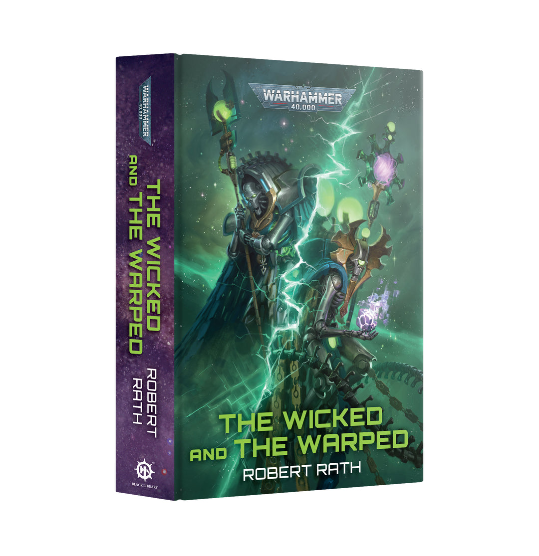 Warhammer Black Library: The Wicked and the Warped (Hardback)