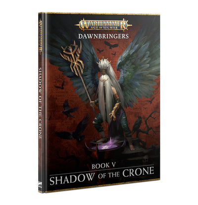 Warhammer Age of Sigmar: Dawnbringers Book V – Shadow of the Crone