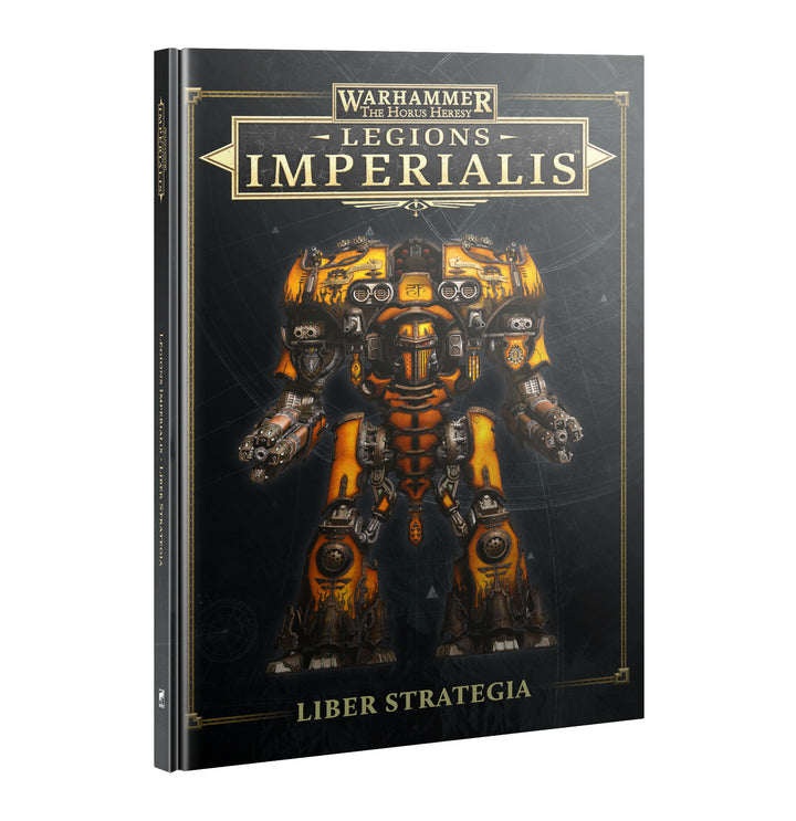 Warhammer Horus Heresy: Legions Imperialis - Liber Strategia