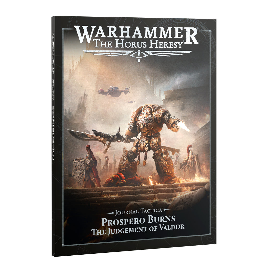 Warhammer Horus Heresy: Journal Tactica: Prospero Burns – The Judgement Of Valdor