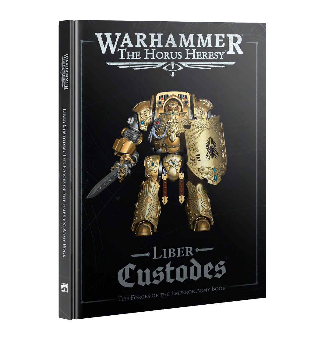 Warhammer Horus Heresy: Liber Custodes - The Forces of the Emperor Army Book