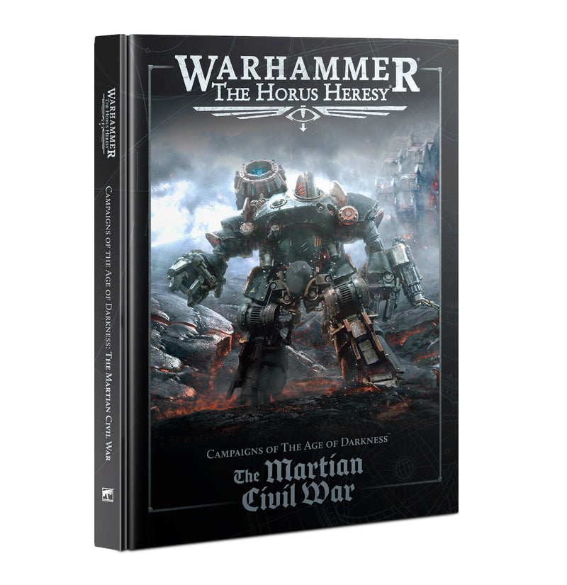 Warhammer Horus Heresy: Campaigns of The Age of Darkness - The Martian Civil War