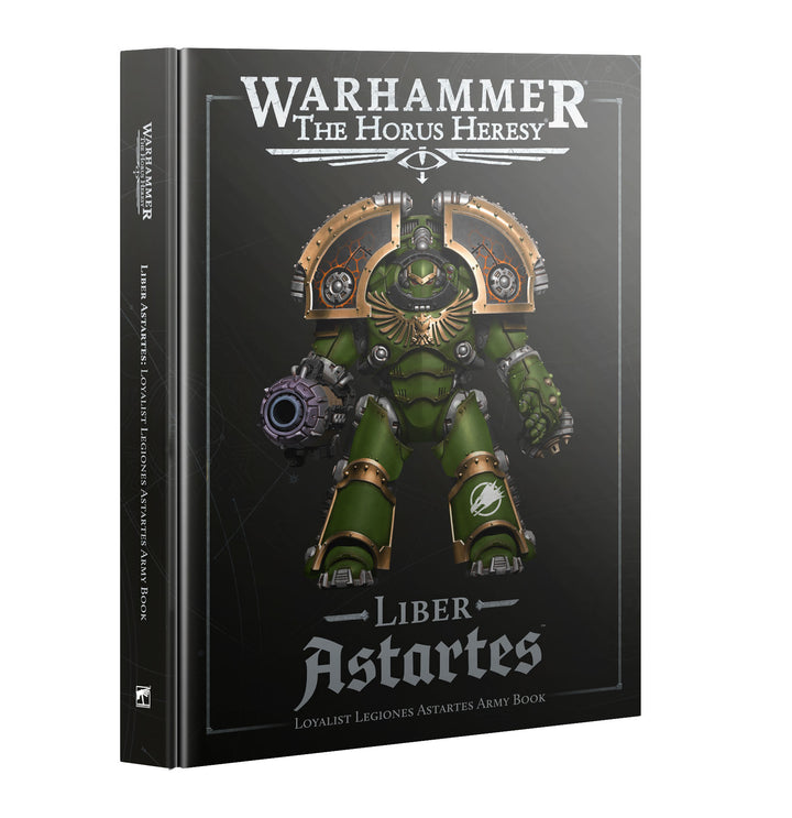 Warhammer Horus Heresy: Liber Astartes - Loyalist Legiones Astartes Army Book