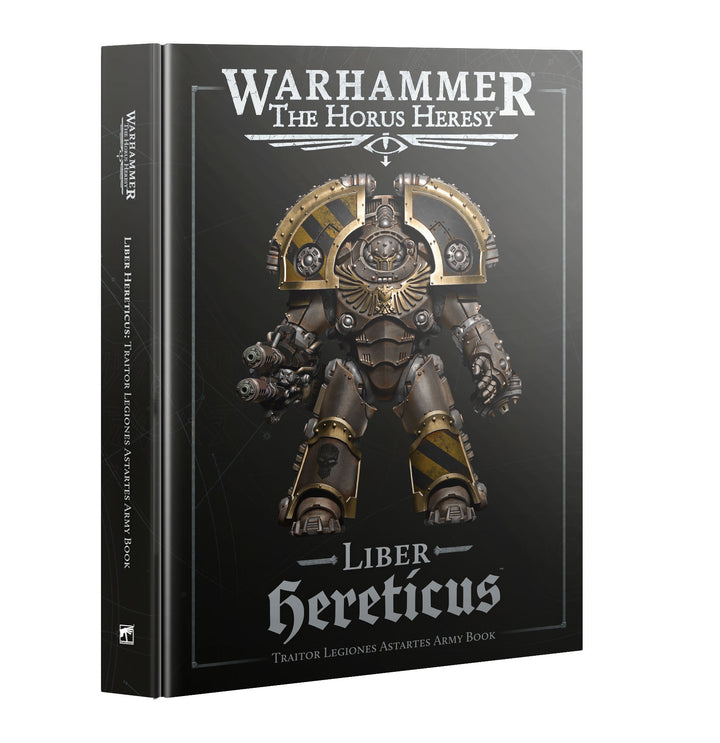 Warhammer Horus Heresy: Liber Hereticus - Traitor Legiones Astartes Army Book