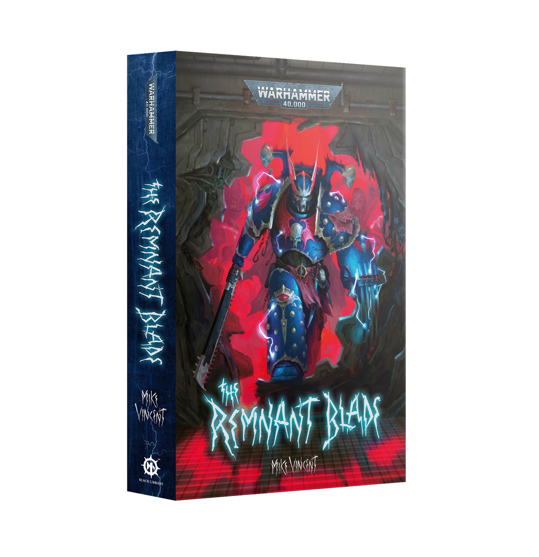 Warhammer Black Library: The Remnant Blade (Paperback)