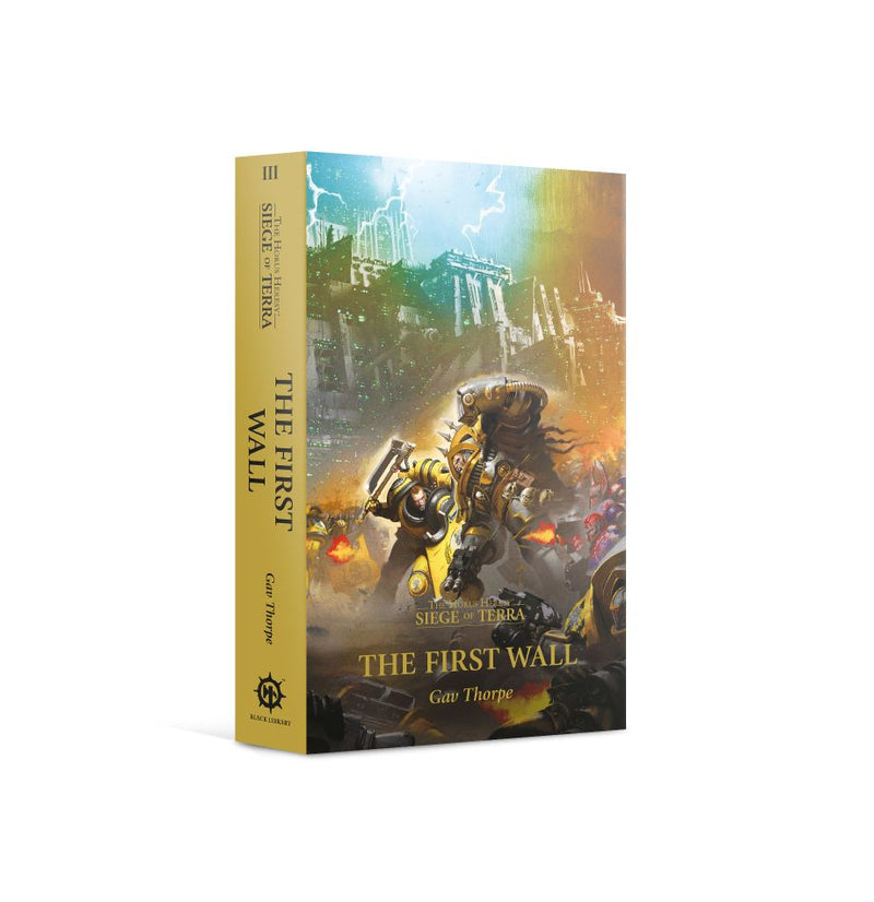 Warhammer Black Library: The First Wall (Paperback) The Horus Heresy - Siege of Terra Book 3