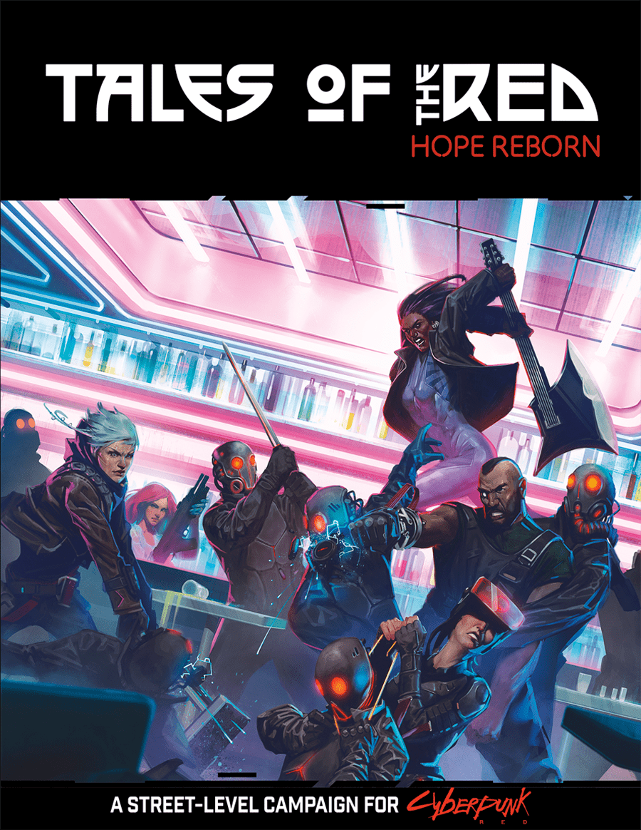 Cyberpunk RED - Tales of the RED: Hope Reborn