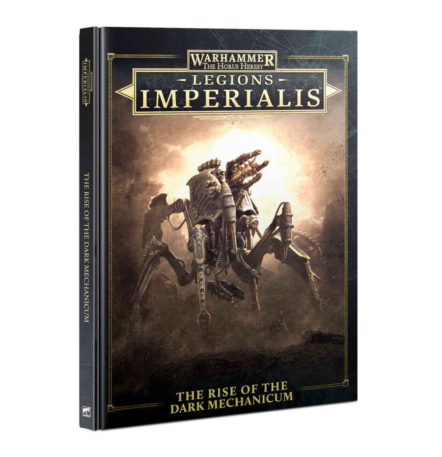 Legions Imperialis: Dark Mechanicum - The Rise of the Dark Mechanicum