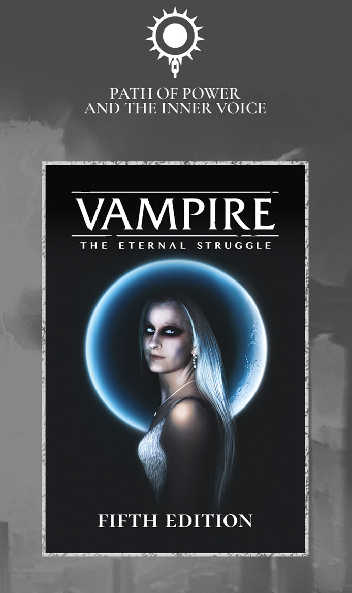 Vampire: The Eternal Struggle Fifth Edition - Path of Power and the Inner Voice