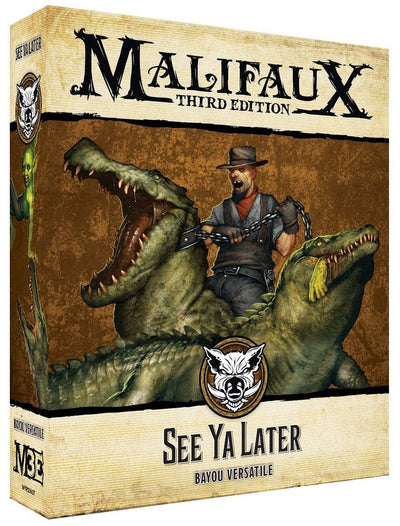 Malifaux 3rd Edition: See Ya Later