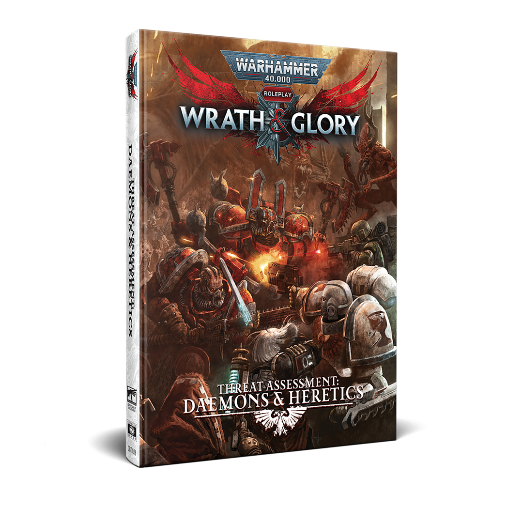 Warhammer 40,000 Roleplay: Wrath & Glory - Threat Assessment: Daemons & Heretics