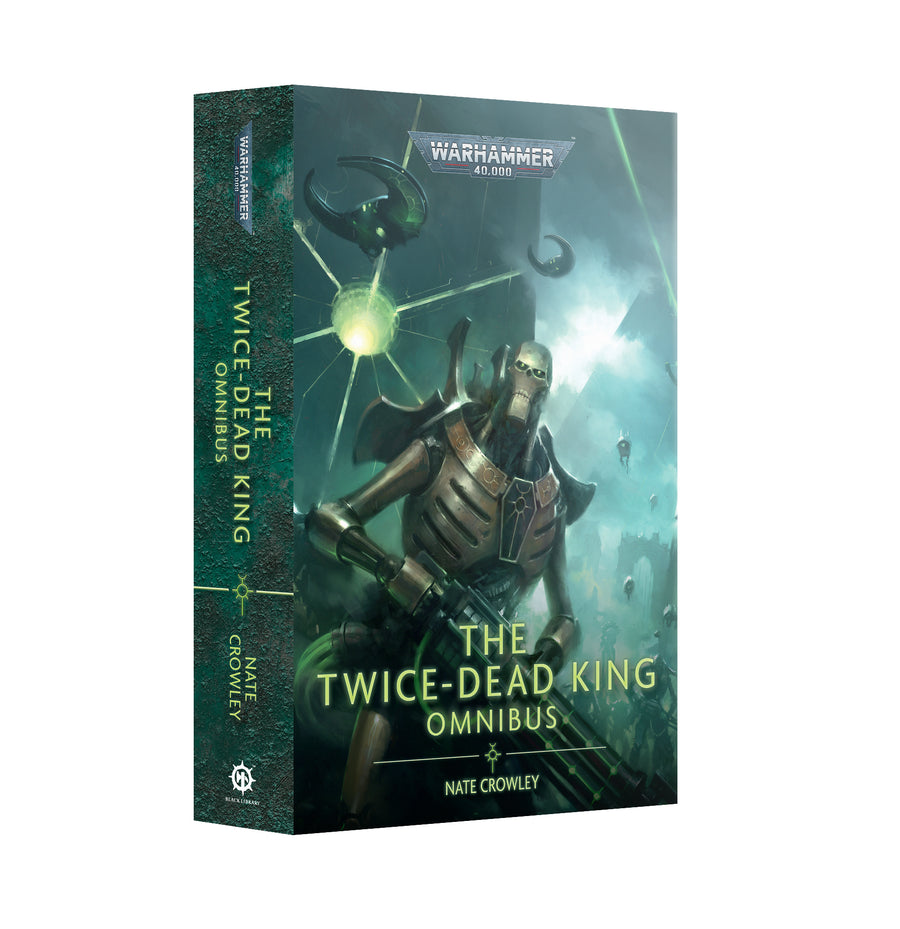 Warhammer Black Library: The Twice-Dead King: Omnibus (Paperback)