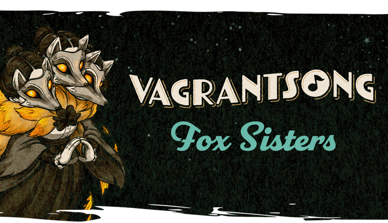 Vagrantsong: Séance Scenario – Fox Sisters