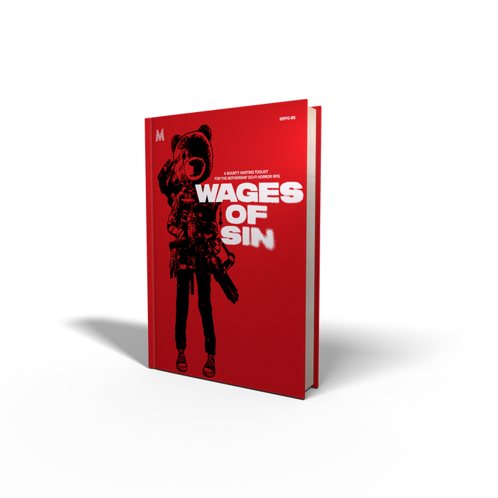 Mothership: Wages of Sin