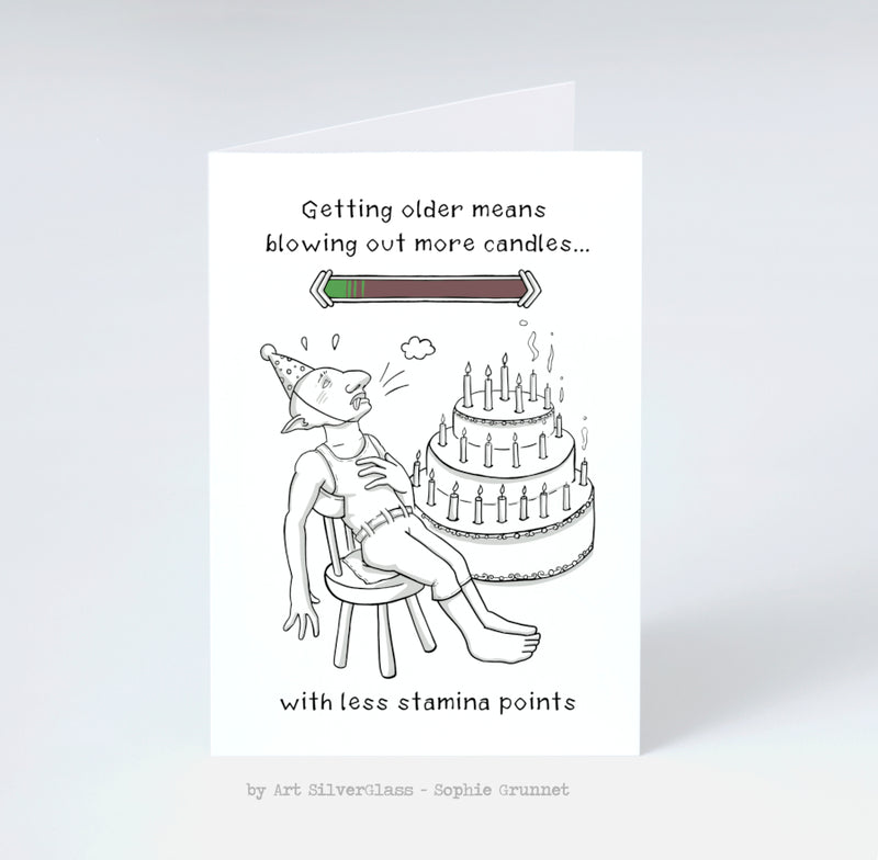 Greeting Card: Getting older means...