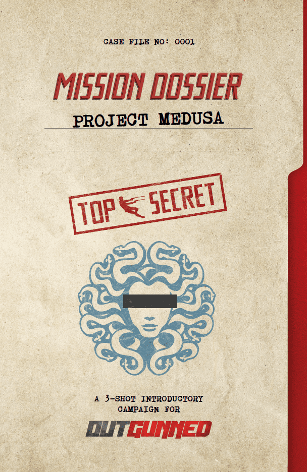 Outgunned - Mission Dossier: Project Medusa