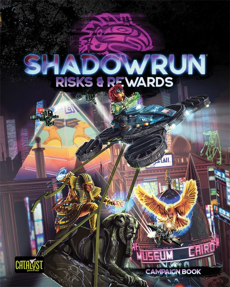 Shadowrun: Sixth World (6th Edition): Risks & Rewards