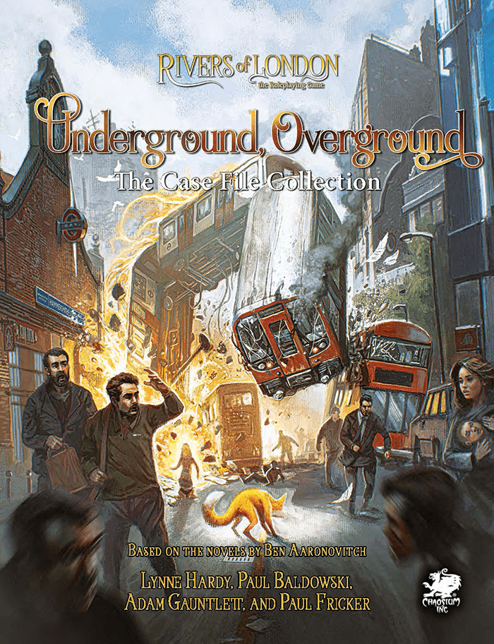 Rivers of London: The Roleplaying Game: Underground, Overground: The Case File Collection