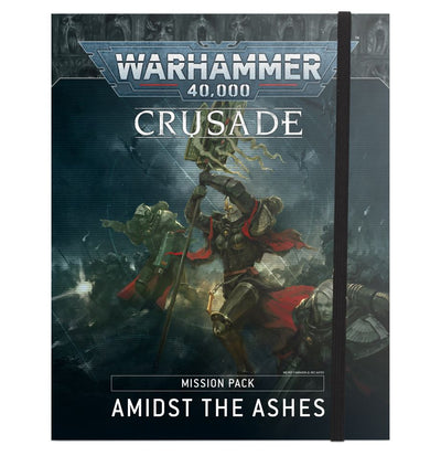 Warhammer 40,000: Amidst the Ashes Crusade Mission Pack