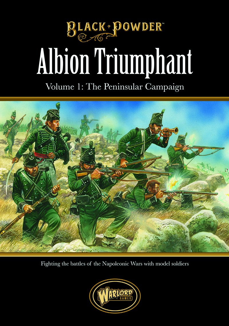 Black Powder: Albion Triumphant Volume 1 - The Peninsular Campaign