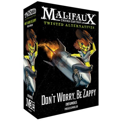 Malifaux 3rd Edition: Twisted Alternative - Don't Worry, Be Zappy