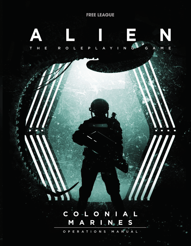 ALIEN: The Roleplaying Game - Colonial Marines Operations Manual