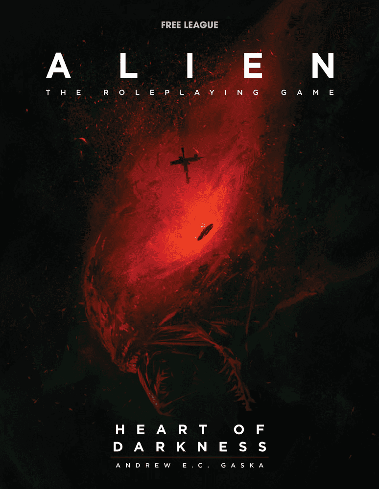 ALIEN: The Roleplaying Game - Heart of Darkness