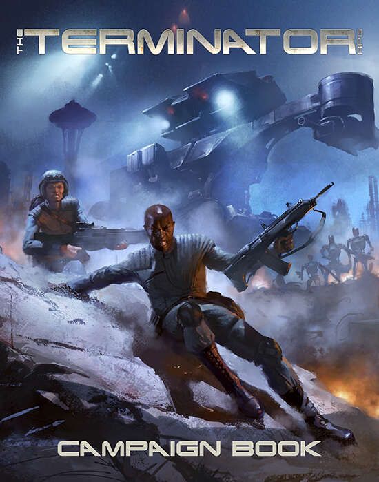 The Terminator RPG - The Terminator RPG: Campaign Book